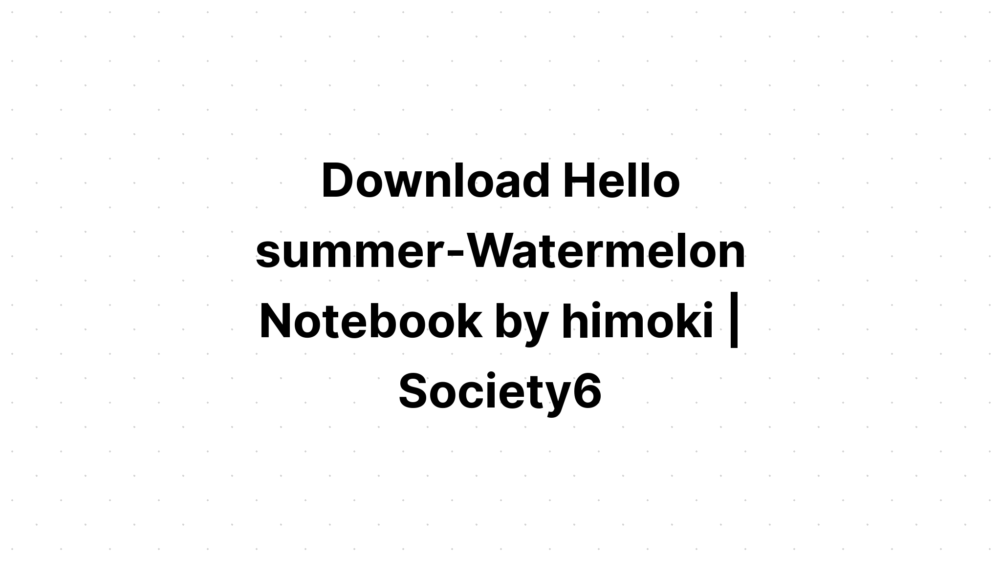 Download Hello Summer Watermelon SVG File